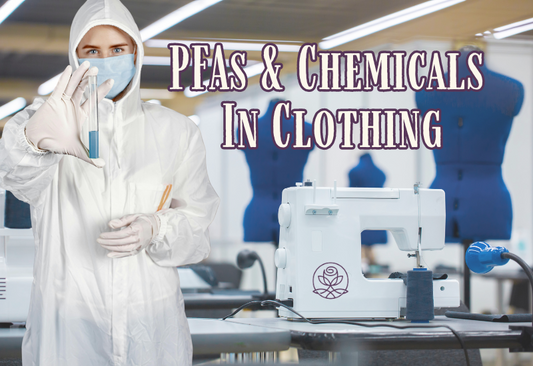 Understanding the risks of PFAs in clothing and how to avoid "forever chemicals" in your wardrobe for a healthier, eco-friendly lifestyle.