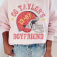 Go Taylor's Boyfriend Football Graphic Sweatshirt - Whimsical Appalachian Boutique