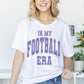 In My Football Era Graphic T-Shirt